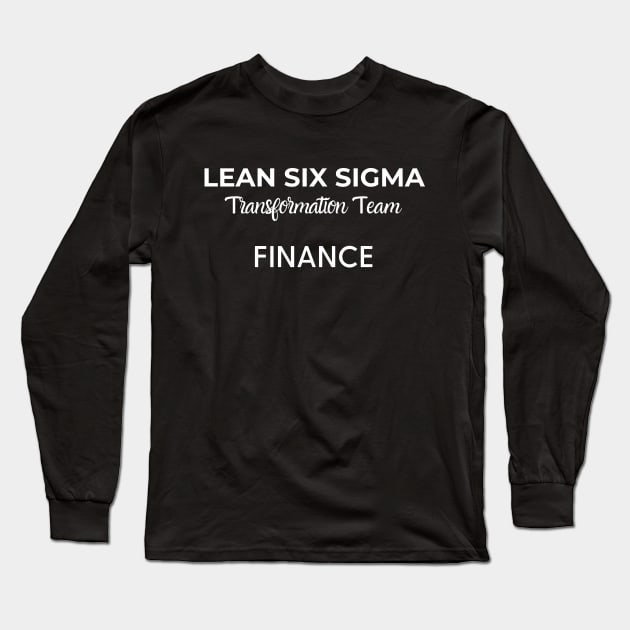 Lean Transformation Team FINANCE Long Sleeve T-Shirt by Viz4Business